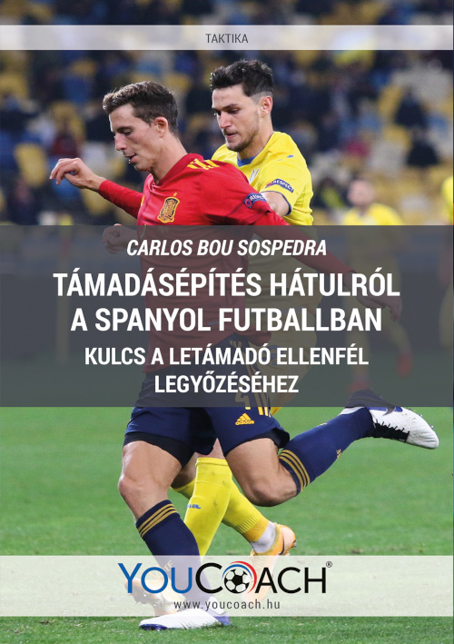Carlos Bou Sospedra - Támadásépítés hátulról a spanyol futballban - cover