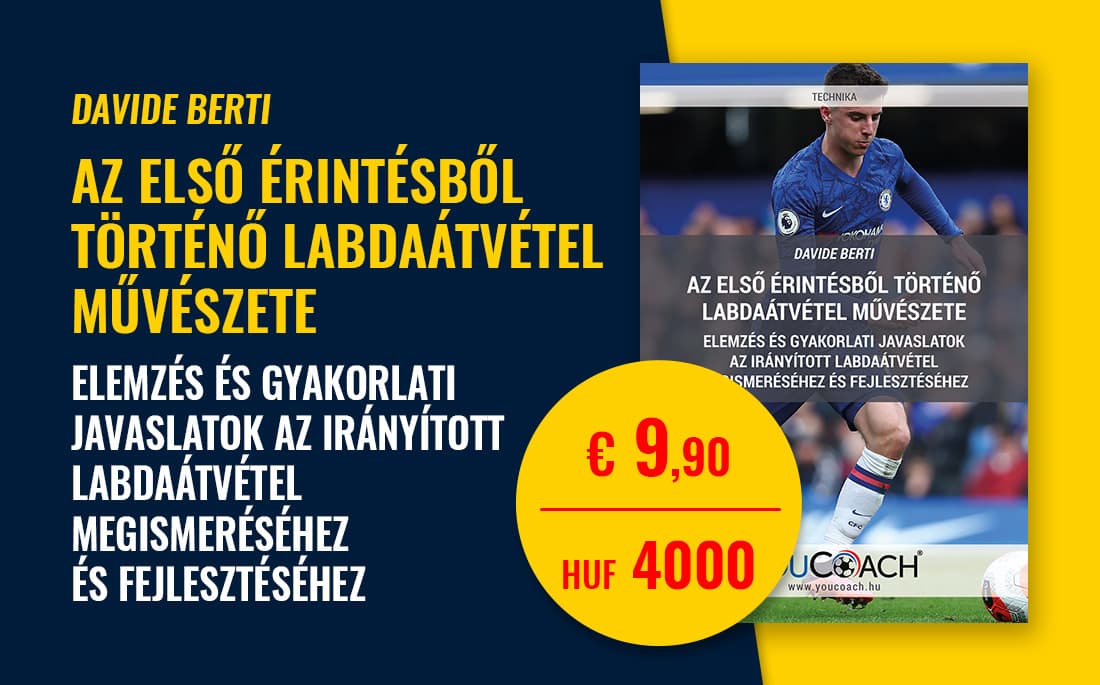 Az első érintésből történő labdaátvétel művészete