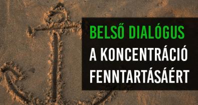 A belső dialógus, mint a figyelem horgonya