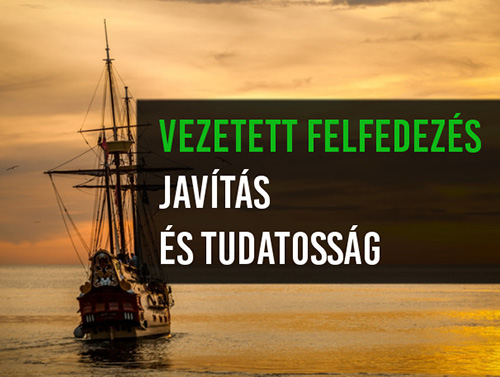 vezetett felfedezés javítás és tudatosság